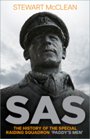 SAS: The History of the Special Raiding Squadron 'Paddy's Men' 1803996943 Book Cover