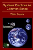 Systems Practices as Common Sense 0983253080 Book Cover