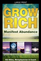 Grow Rich - Manifest Abundance 1393120172 Book Cover