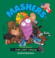 Team Spudz And The Lost Toque: Mashers' Books (The Team Spudz Series) B0DH4P6RYY Book Cover