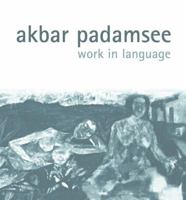 Akbar Padamsee: Work in Language 8185026912 Book Cover