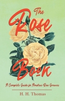 The Rose Book 1174942649 Book Cover