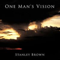 One Man's Vision 1449033903 Book Cover