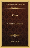 Kiana: A Tradition of Hawaii 9356372152 Book Cover