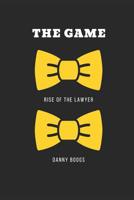 The Game: Rise of the Lawyer 1790684498 Book Cover