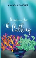 Secrets of the Sea: The Calling B0F9QW83Q3 Book Cover
