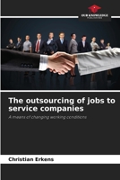 The outsourcing of jobs to service companies 6209735274 Book Cover