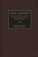 One Handed: A Guide to Piano Music for One Hand 031331179X Book Cover