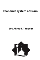 Economic system of Islam B09X1YSWQ7 Book Cover