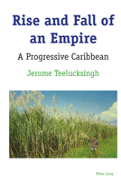 Rise and Fall of an Empire: A Progressive Caribbean 1433178524 Book Cover