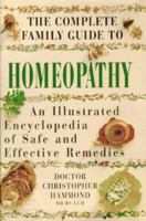 The Complete Family Guide to Homeopathy 0705430405 Book Cover