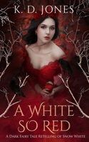 A White So Red 0998114022 Book Cover