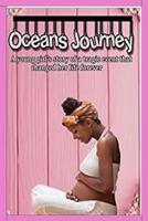 Ocean's Journey: A Young Girl's Story of a Tragic Event That Changed Her Life Forever B08DC1PBRT Book Cover