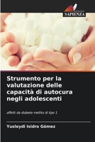 Strumento per la valutazione delle capacità di autocura negli adolescenti: affetti da diabete mellito di tipo 1 6205869845 Book Cover