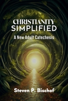 Christianity Simplified B0DWKQGBD1 Book Cover