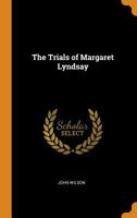 The Trials of Margaret Lyndsay 0530643472 Book Cover