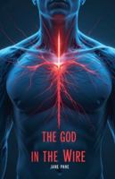 The God in the Wire (Vine Files) B0G43NVDNP Book Cover