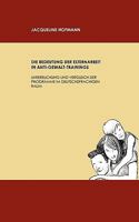 Die Bedeutung der Elternarbeit in Anti-Gewalt-Trainings: Untersuchung und Vergleich der Programme im deutschsprachigen Raum 3837029417 Book Cover