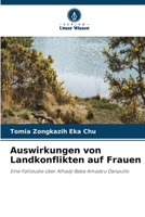 Auswirkungen von Landkonflikten auf Frauen 6205750252 Book Cover