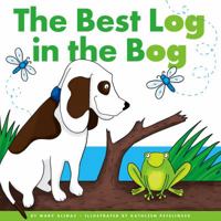 The Best Log in the Bog 1503823563 Book Cover