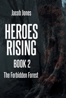 Heroes Rising Book 2: The Forbidden Forest B0CQZ9GHZZ Book Cover