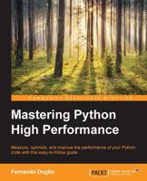 Mastering Python High Performance 1783989300 Book Cover
