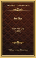 Studies: New And Old 1437109799 Book Cover