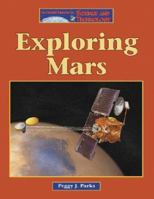 The Lucent Library of Science and Technology - Exploring Mars (The Lucent Library of Science and Technology) 1590186362 Book Cover