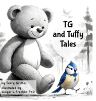 TG and Tuffy Tales 1304614174 Book Cover