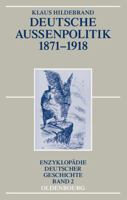 Deutsche Aussenpolitik 1871 1918 348658698X Book Cover