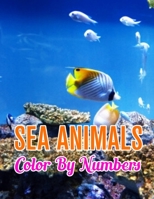 Sea Animals Color by Numbers: Sea Animals Color by Number Coloring Book 1709601965 Book Cover