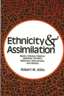 Ethnicity and Assimilation 0887066488 Book Cover