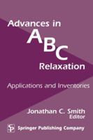 Advances in ABC Relaxation: Applications and Inventories 0826113974 Book Cover