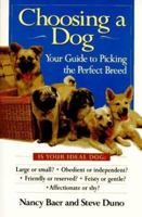 Choosing a Dog: Your Guide to Picking the Perfect Breed Nanc 0425149587 Book Cover