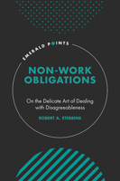 Non-Work Obligations : On the Delicate Art of Dealing with Disagreeableness 1800710178 Book Cover