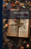 Proverb Lore 1024773590 Book Cover