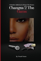 Changes 2 The Game B0GSMQMNY4 Book Cover