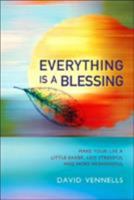 Everything is a Blessing: Timeless Wisdom for a Happy Life 1905047223 Book Cover