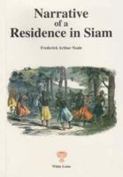 Narrative of a Residence in Siam 9748496791 Book Cover