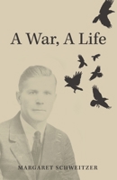 A War, A Life 103833618X Book Cover