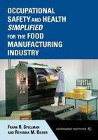 Occupational Safety and Health Simplified for the Food Manufacturing Industry 0865871841 Book Cover