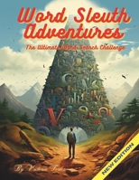 Word Sleuth Adventures: Puzzle and coloring activities B0CH23XWKQ Book Cover