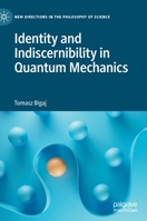 Identity and Indiscernibility in Quantum Mechanics 3030748693 Book Cover