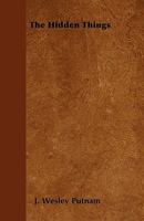 The Hidden Things 1445565579 Book Cover