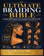 The Ultimate Braiding Bible B0HGNPWXX5 Book Cover
