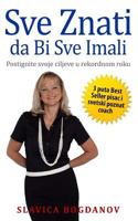 Sve Znati Da Bi Sve Imali 1514863243 Book Cover