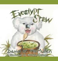 Eucalypt Stew 1625160119 Book Cover