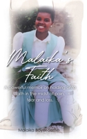 Malaika's Faith: A powerful memoir on holding onto faith in the midst of pain, fear and loss. B0F55SNTX3 Book Cover