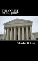 The Court of Inquiry 1548922188 Book Cover