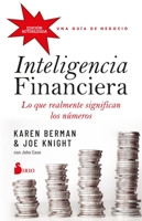 Inteligencia financiera: lo que realmente significan los números: Una guía de negocio 8419105201 Book Cover
